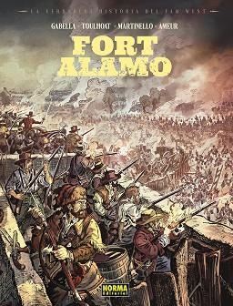 LA VERDADERA HISTORIA DEL FAR WEST: FORT ALAMO | 9788467985566 | AMEUR & GABELLA & TOULHOAT & MATINELLO