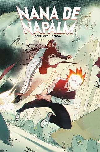 NANA DE NAPALM | 9788467984156 | RICK REMENDER & BENGAL