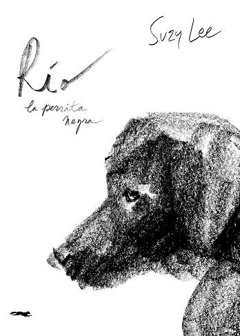 RIO LA PERRITA NEGRA | 9791399153354 | Suzy Lee