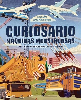 CURIOSARIO MAQUINAS MONSTRUOSAS | 9788410417625 | Lucas Riera