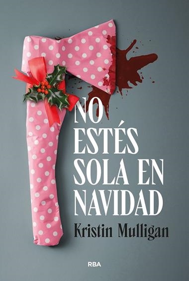 NO ESTES SOLA EN NAVIDAD | 9791370311100 | Kristin Mulligan
