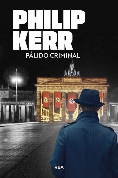 PALIDO CRIMINAL | 9788491876533 | Philip Kerr