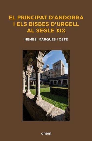 El Principat d'Andorra i els bisbes d'Urgell al segle XIX | 9788418865633 | NEMESI MARQUES OSTE