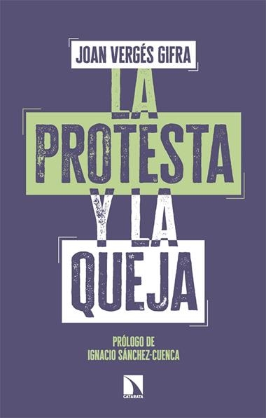 La protesta y la queja | 9788410676527 | JOAN VERGES GIFRA