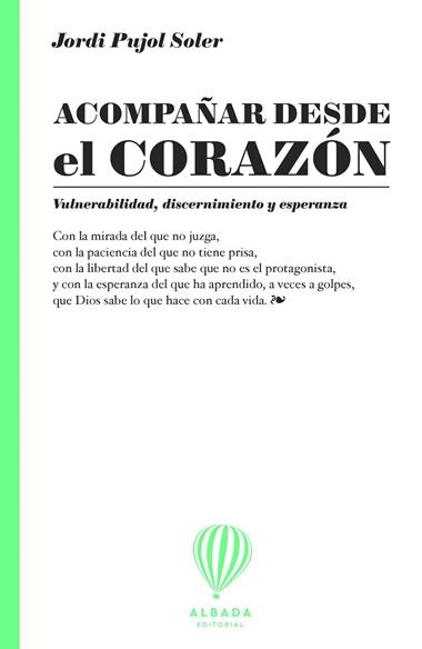 ACOMPAÑAR DESDE EL CORAZoN | 9791399180183 | JORDI PUJOL