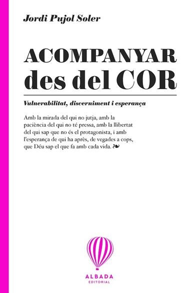 ACOMPANYAR DES DEL COR | 9791399180190 | JORDI PUJOL