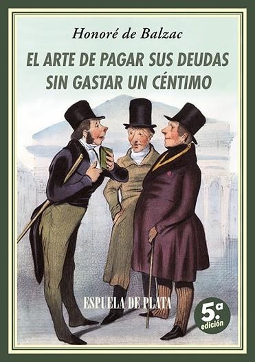 El arte de pagar sus deudas sin gastar un centimo | 9788419877864 | HONORE DE BALZAC