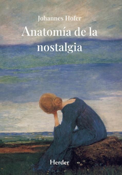 ANATOMIA DE LA NOSTALGIA | 9788425453281 | JOHANNES HOFER