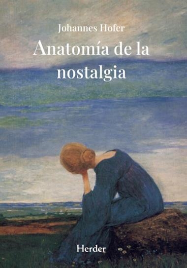 ANATOMIA DE LA NOSTALGIA | 9788425453281 | JOHANNES HOFER