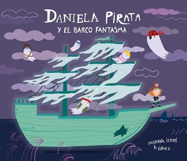 Daniela Pirata y el barco fantasma | 9791388132131 | GOMEZ & SUSANNA ISERN