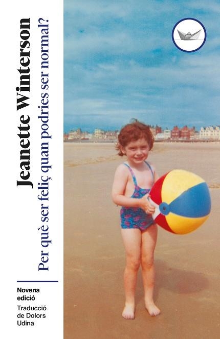 Per que ser feliç quan podries ser normal | 9791387726621 | JEANETTE WINTERSON