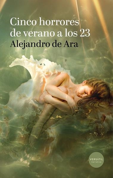 Cinco horrores de verano a los 23 | 9791399221732 | ALEJANDRO DE ARA
