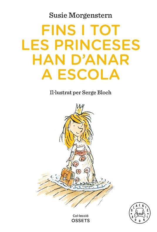 FINS I TOT LES PRINCESES HAN D'ANAR A L'ESCOLA | 9791388154416 | Susie Morgenstern