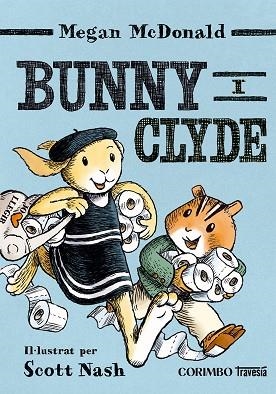 BUNNY I CLYDE | 9791399071931 | Megan McDonald