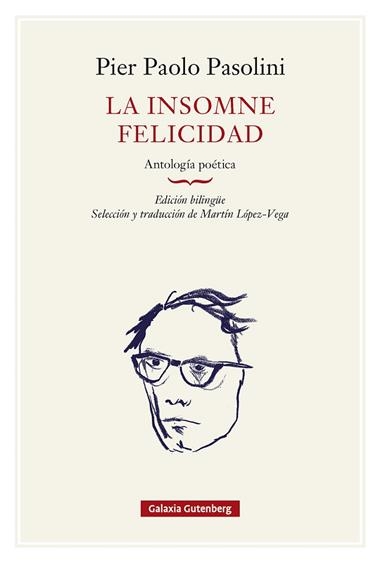 LA INSOMNE FELICIDAD | 9791388236112 | Pier Paolo Pasolini
