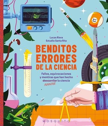 BENDITOS ERRORES DE LA CIENCIA | 9788410417557 | Lucas Riera