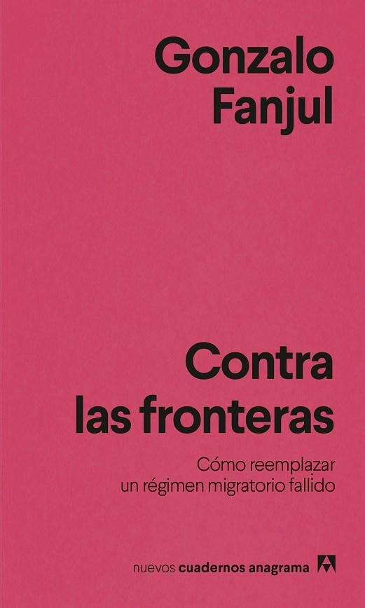 CONTRA LAS FRONTERAS | 9788433951076 | Gonzalo Fanjul
