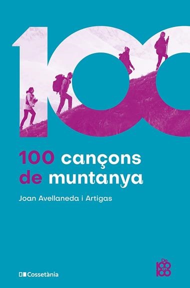 100 CANÇONS DE MUNTANYA | 9788413565576 | JOAN AVELLANEDA I ARTIGAS