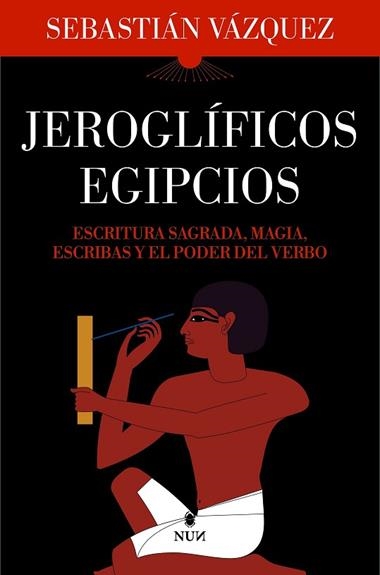 JEROGLIFICOS EGIPCIOS | 9788410199040 | SEBASTIAN VAZQUEZ