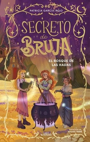 SECRETO DE BRUJA 04 EL BOSQUE DE LAS HADAS | 9791387741198 | PATRICIA GARCIAROJO
