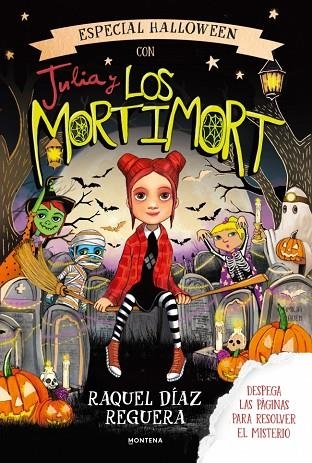 ESPECIAL HALLOWEEN CON JULIA Y LOS MORTIMORT | 9791388222351 | RAQUEL DIAZ REGUERA