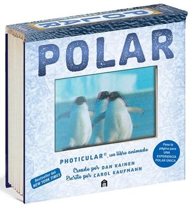 POLAR UN LIBRO ANIMADO EN PHOTICULAR | 9791259577818 | DAN KAINEN & CAROL KAUFMANN