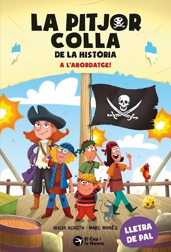 LA PITJOR COLLA DE LA HISTORIA A L'ABORDATGE | 9791387876319 | ALICIA ACOSTA