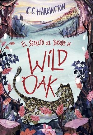 El secreto del bosque de Wildoak | 9791387597481 | C C HARRINGTON