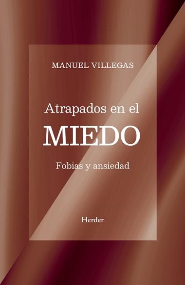 ATRAPADOS EN EL MIEDO | 9788425454233 | MANUEL VILLEGAS
