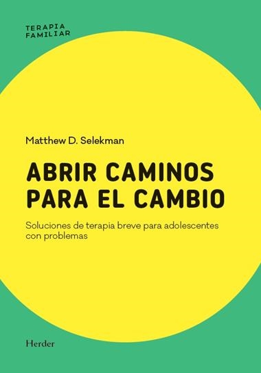 ABRIR CAMINOS PARA EL CAMBIO | 9788425453595 | MATTHEW D SELEKMAN