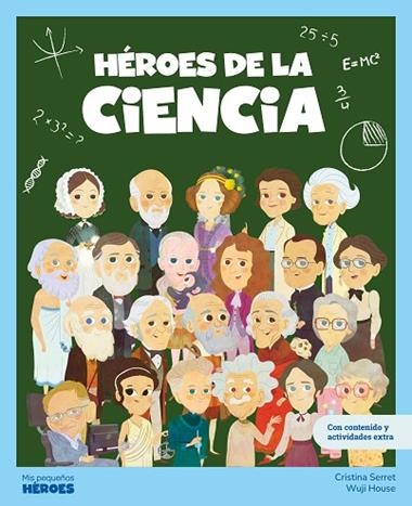 HEROES DE LA CIENCIA | 9788413617633 | CRISTINA SERRET