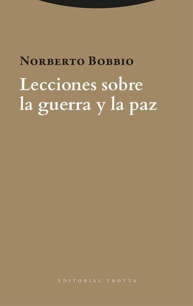 Lecciones sobre la guerra y la paz | 9788413643632 | NORBERTO BOBBIO