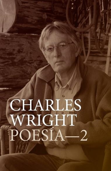 Charles Wright Poesia 02 | 9791387604448 | CHARLES WRIGHT
