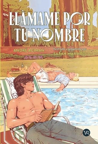Llamame por tu nombre | 9791388287121 | ANDRE ACIMAN & SARAH MAXWELL MCNICOL