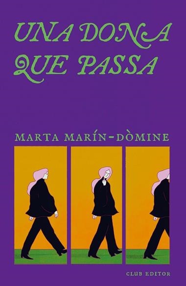 UNA DONA QUE PASSA | 9788473295321 | Marta Marin Domine