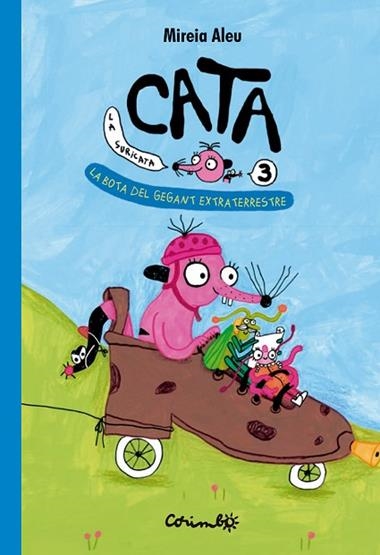 CATA LA SURICATA LA BOTA DEL GEGANT EXTRATERRESTRE | 9788484707059 | Mireia Aleu