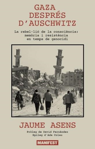 GAZA DESPRES D'AUSCHWITZ | 9791388442070 | Jaume Asens