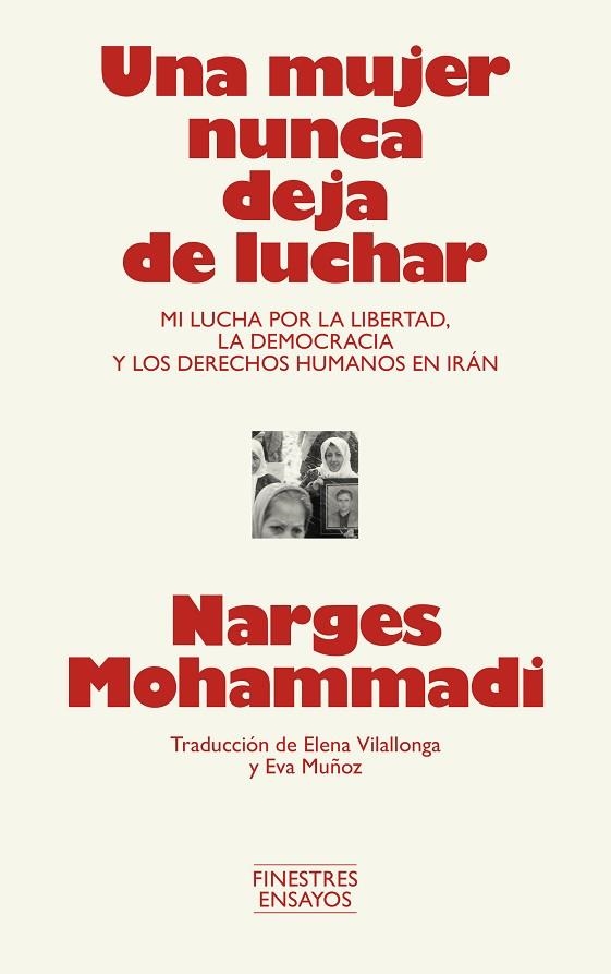UNA MUJER NUNCA DEJA DE LUCHAR | 9791388442001 | Mohammadi Narges