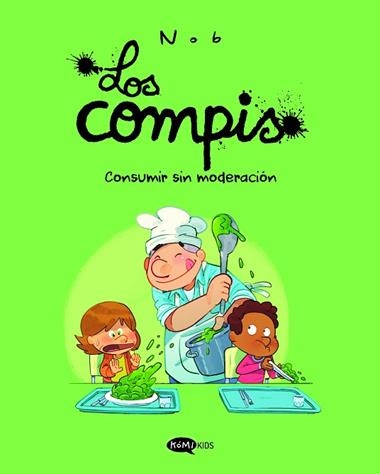 LOS COMPIS 03 CONSUMIR SIN MODERACION | 9791387744335 | NOB