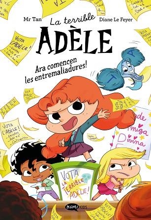 LA TERRIBLE ADELE NOVEL·LA 02 ARA COMENCEN LES ENTREMALIADURES | 9791387744328 | Mr Tan