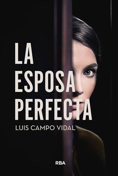LA ESPOSA PERFECTA | 9791370310127 | Luis Campo Vidal
