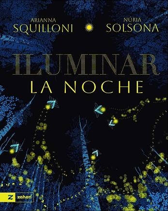 ILUMINAR LA NOCHE | 9791388269165 | Arianna Squilloni & Nuria Solsona