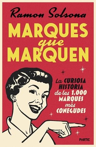 MARQUES QUE MARQUEN | 9788498096460 | RAMON SOLSONA