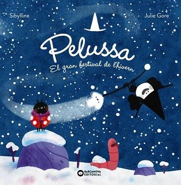PELUSSA EL GRAN FESTIVAL DE L'HIVERN | 9788448967840 | SILBYLLINE