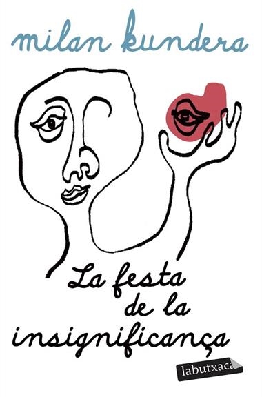 LA FESTA DE LA INSIGNIFICANÇA | 9791387802929 | MILAN KUNDERA