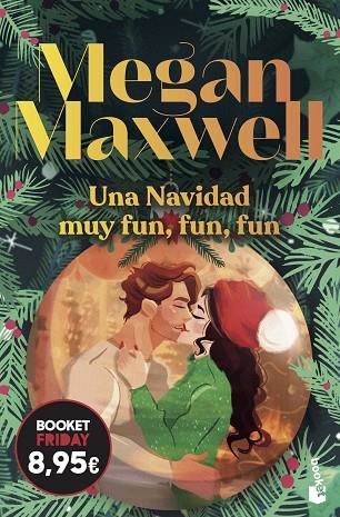 UNA NAVIDAD MUY FUN FUN FUN | 9788408326489 | MEGAN MAXWELL
