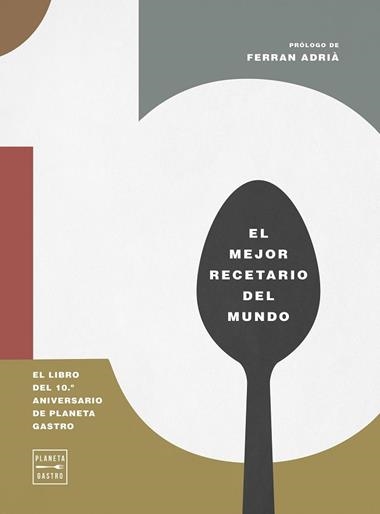 EL LIBRO DEL 10 ANIVERSARIO DE PLANETA GASTRO | 9788408327158 | VVAA