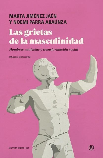 LAS GRIETAS DE LA MASCULINIDAD | 9791387639846 | MARTA JIMENEZ JAEN & NOEMI PARRA ABAUNZA