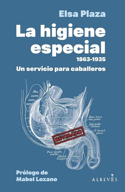 La Higiene Especial 1863 1935 Un servicio para caballeros | 9788410455818 | ELSA PLAZA