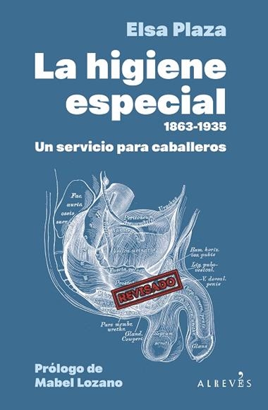 La Higiene Especial 1863 1935 Un servicio para caballeros | 9788410455818 | ELSA PLAZA